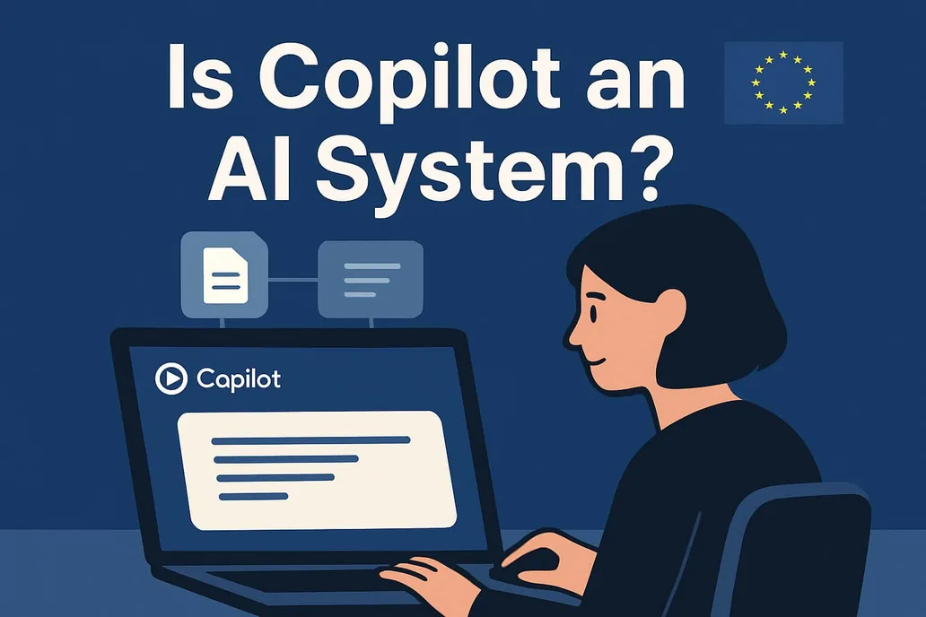 Illustration titled “Is Copilot an AI System?”: a woman working on a laptop with Copilot open, an EU flag in the corner